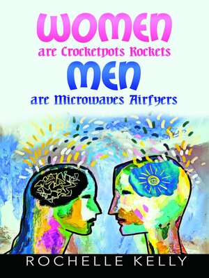 cover image of Women are Crockets Rockets Men are Microwaves Airfyers